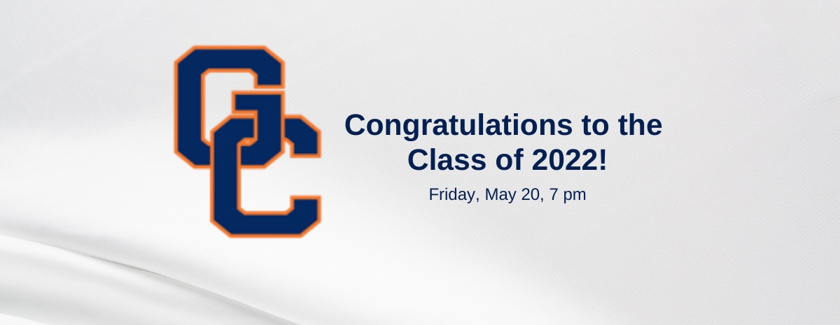 Congratulations to the class of 2022! May 20, 7 pm