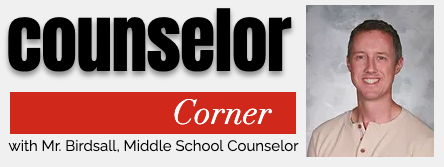 Counselors Corner with Mr. Birdsall