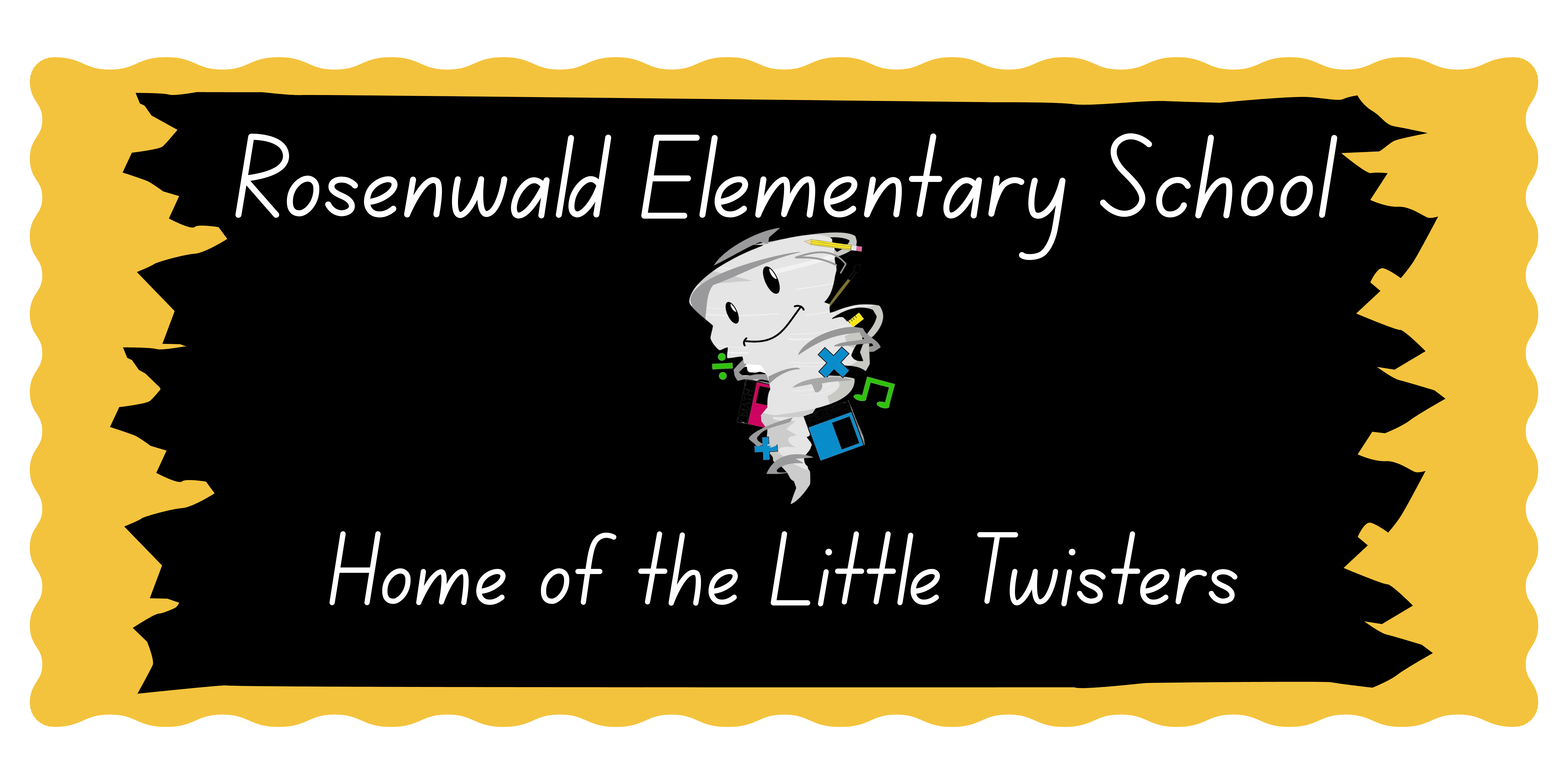 Alt text: "Sign with yellow scalloped border, black background, and white text: 'Rosenwald Elementary School, Home of the Little Twisters.' Cartoon tornado with musical notes and books."
