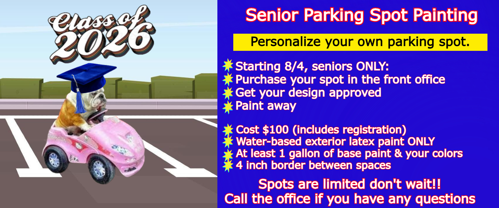 Call the front office to discuss Seniors securing  and decorating a parking spot