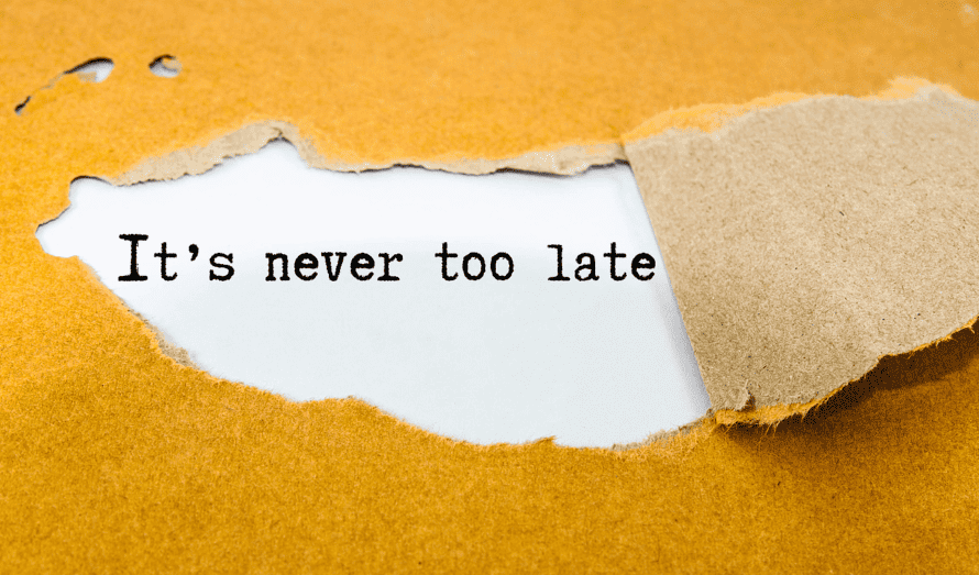 Its Never Too Late Image