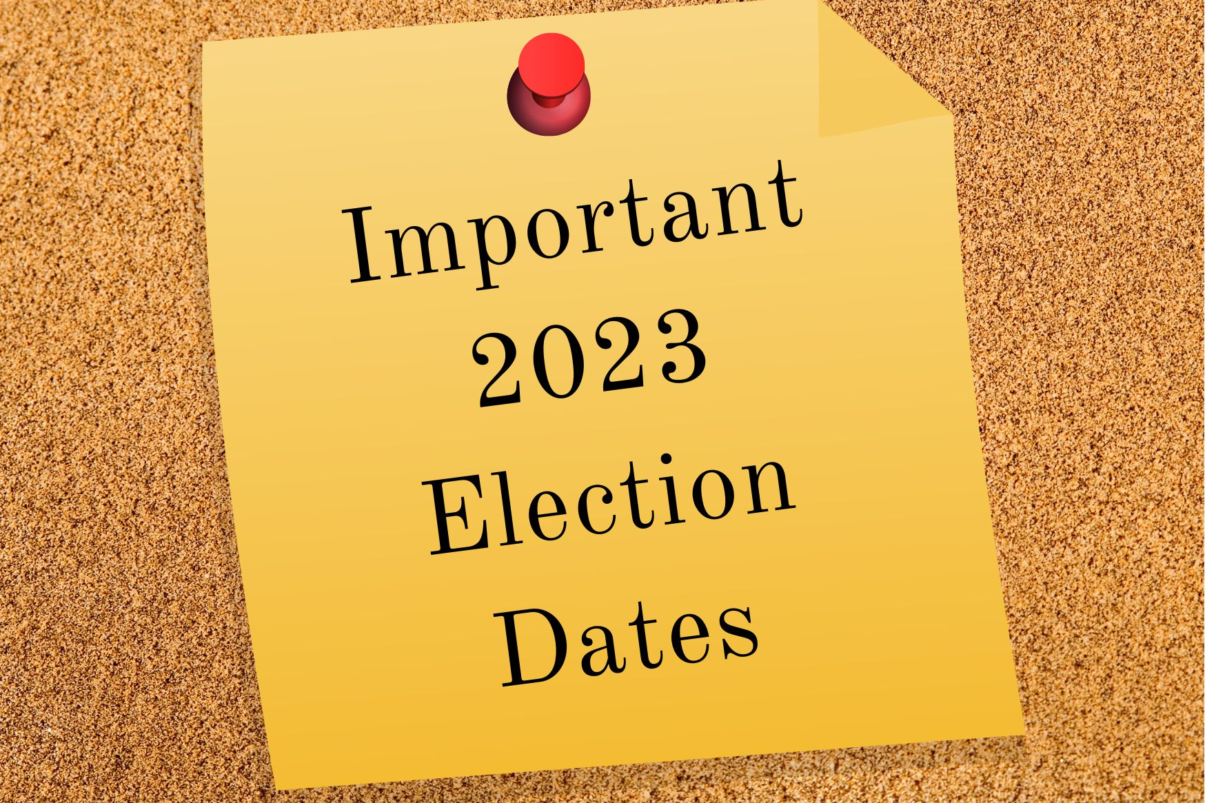 Important 2023 Election Dates Photo