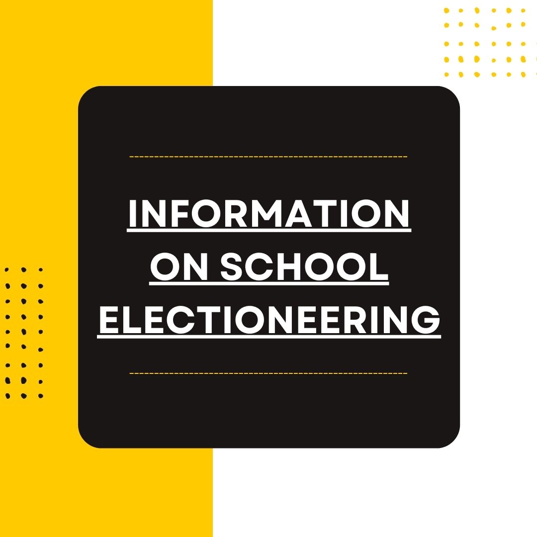 Info on School Electioneering