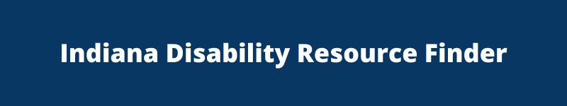 Indiana Disability Resource Finder