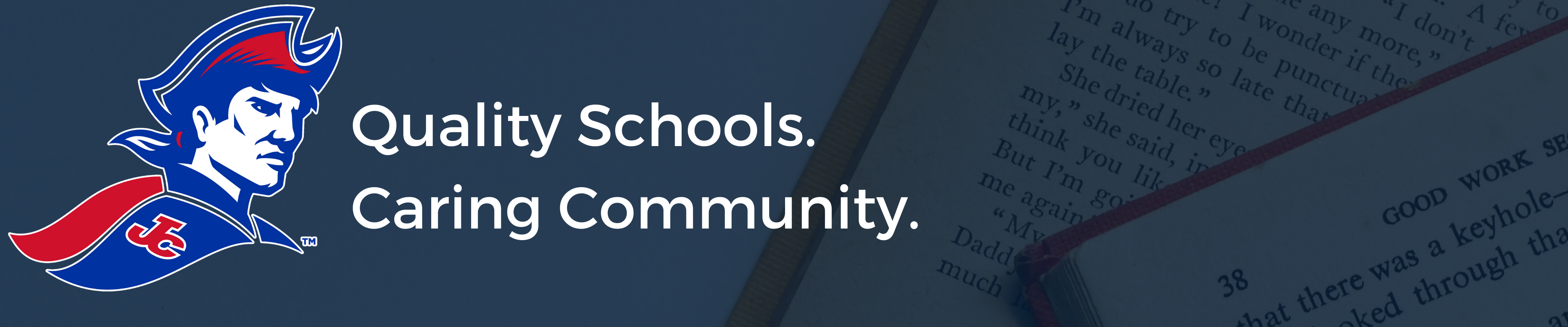 Quality Schools. Caring Community