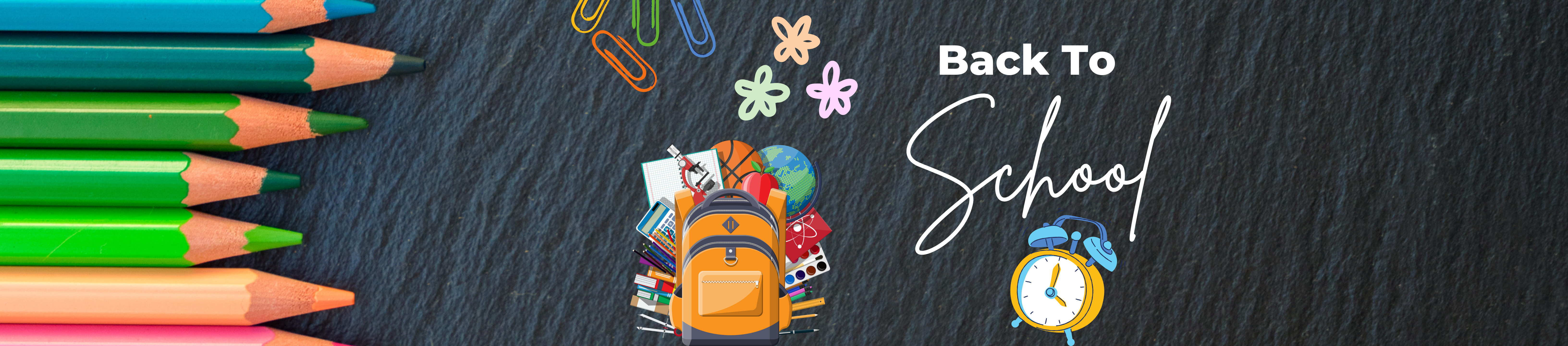 back to school image of a chalkboard with colored pencils, a backpack with school supplies, paper clips, hand drawn flowers, and an alarm clock