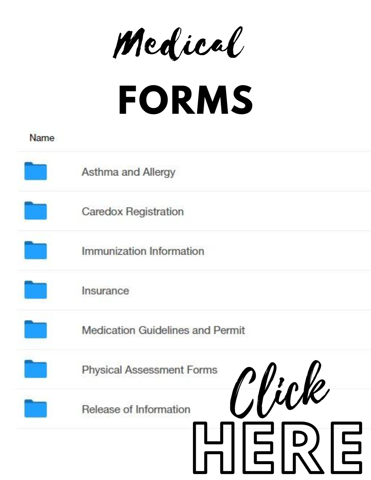 Medical Forms Click HERE: image of folders named Asthma and Allergy, Caredox Registration, Immunization Information, Insurance, Medication Guidelines and Permit, Physical Ssessment Forms, Release of Information