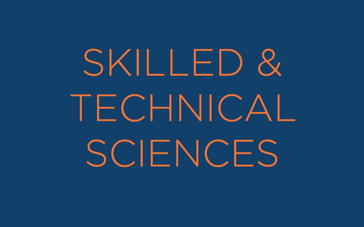 SKILLED & TECHNICAL SCIENCES
