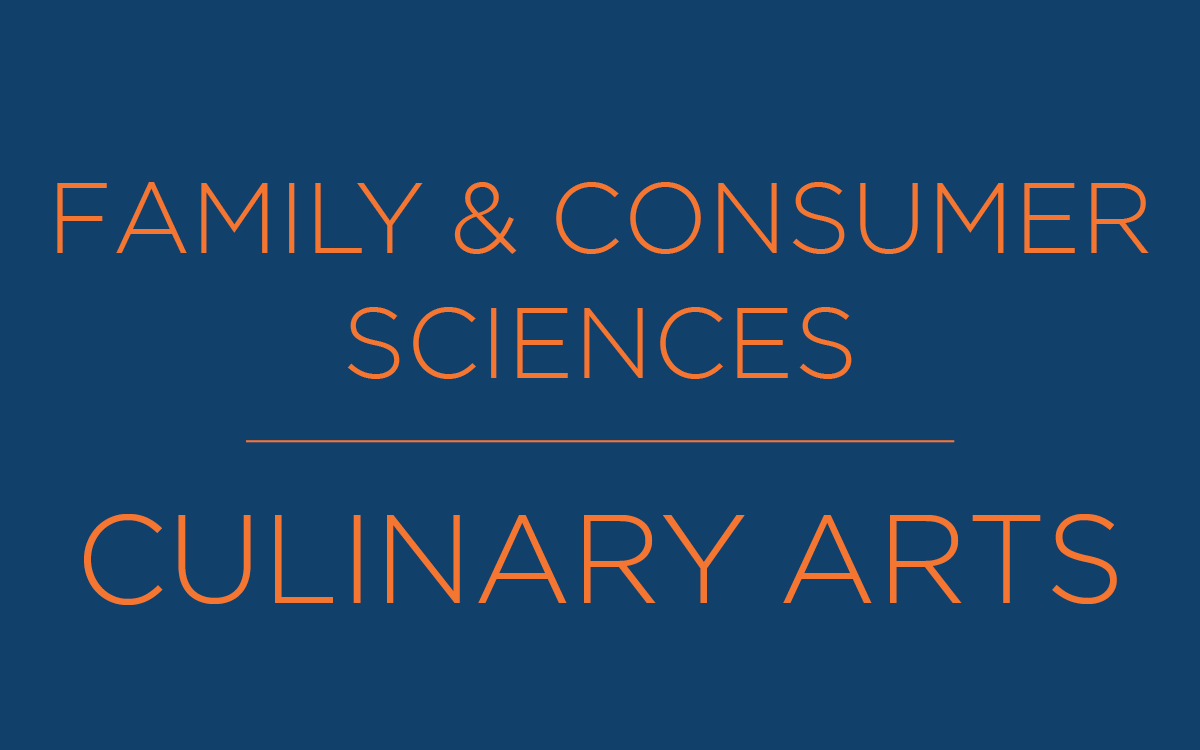 FAMILY & CONSUMER SCIENCES CULINARY ARTS