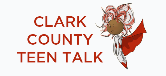 Clark County Teen Talk