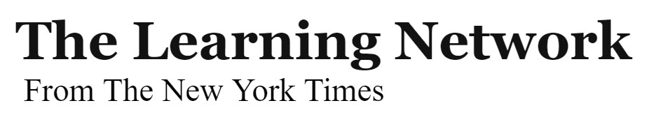 The Learning Network - NYT
