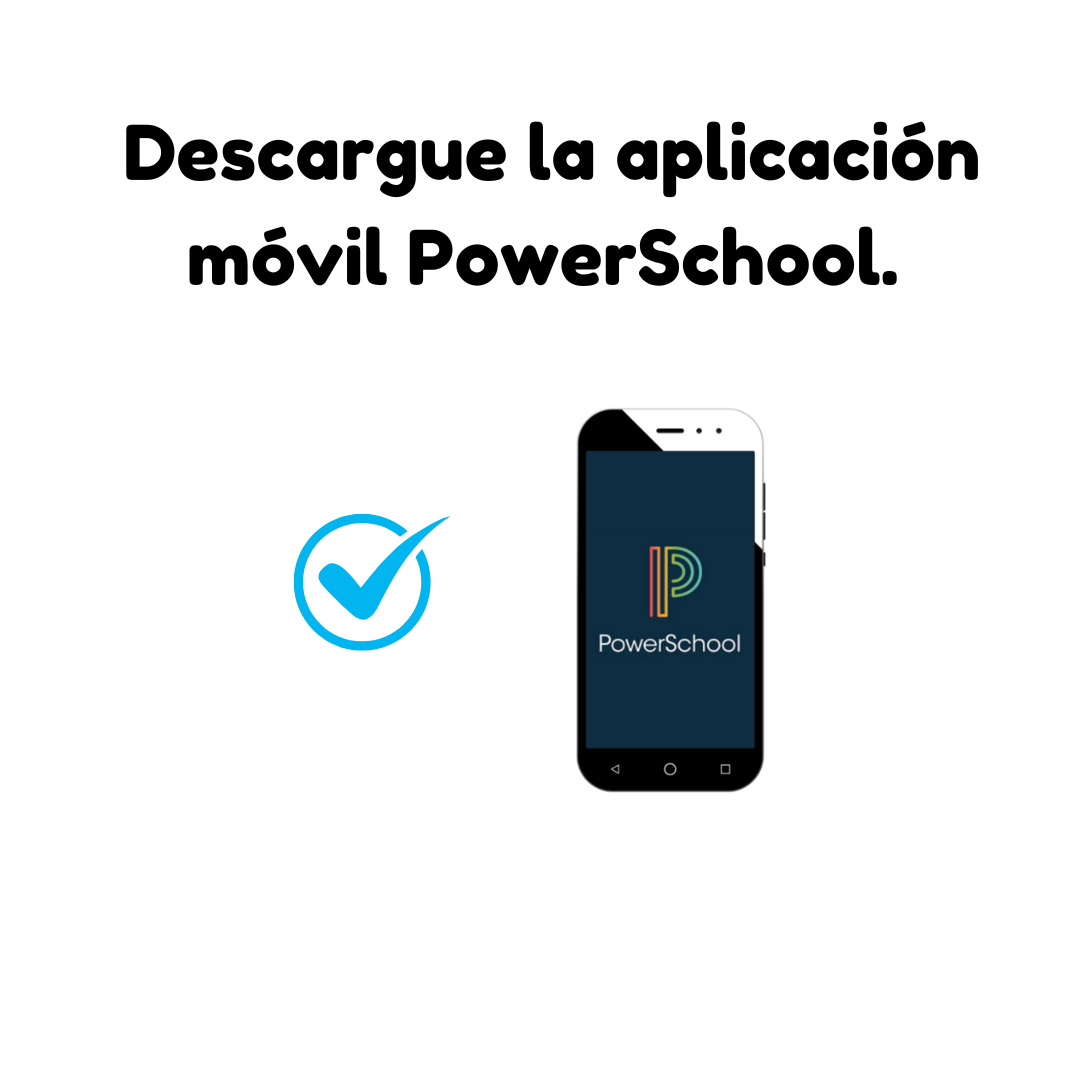  Descargue la aplicación móvil PowerSchool.