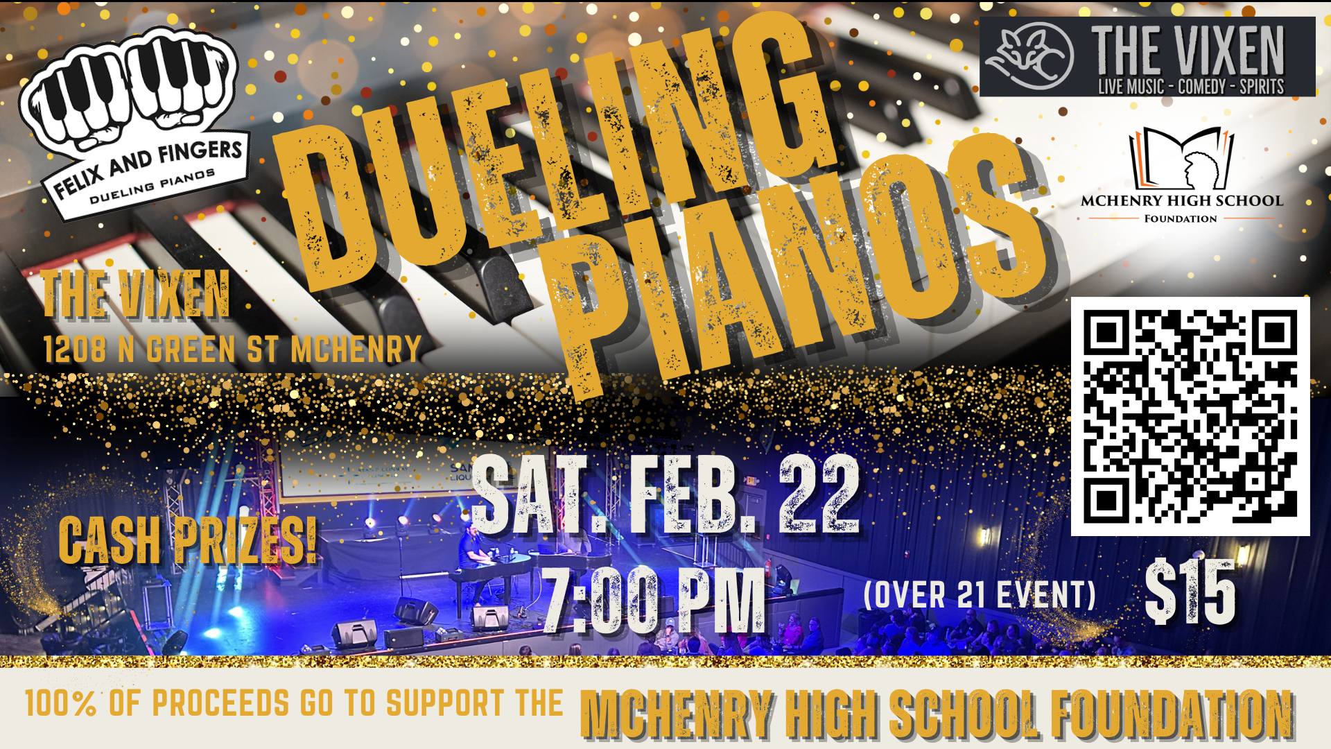 Attention Warrior Family - come out and support the MCHS Foundation and the next great event. They will be hosting Dueling Pianos at the Vixen on 2/22 and all proceeds will go back to the MCHS Foundation to provide scholarships and fund for students in need and other special activities. Reserve a table for friends. Tickets are $15 and it will be sure to be a blast.  LINK to event https://www.vixenmchenry.com/event/mchs-foundation-benefit/ 