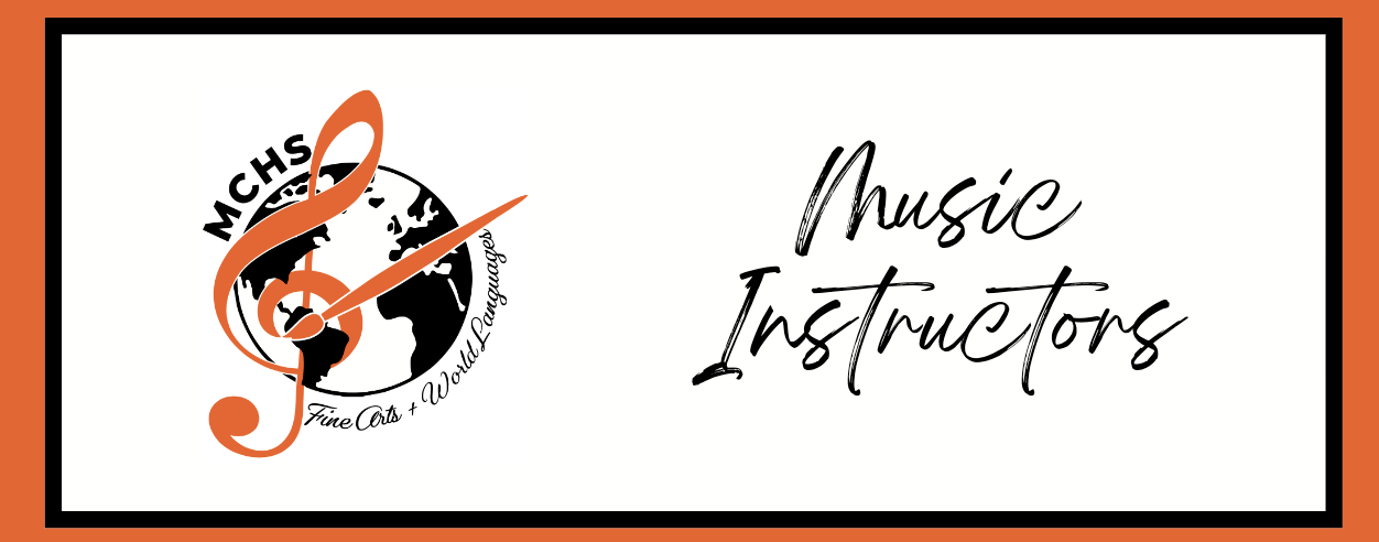 MCHS Fine Arts and World Languages Music Instructors