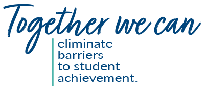 You can help eliminate the barriers to student achievement. 