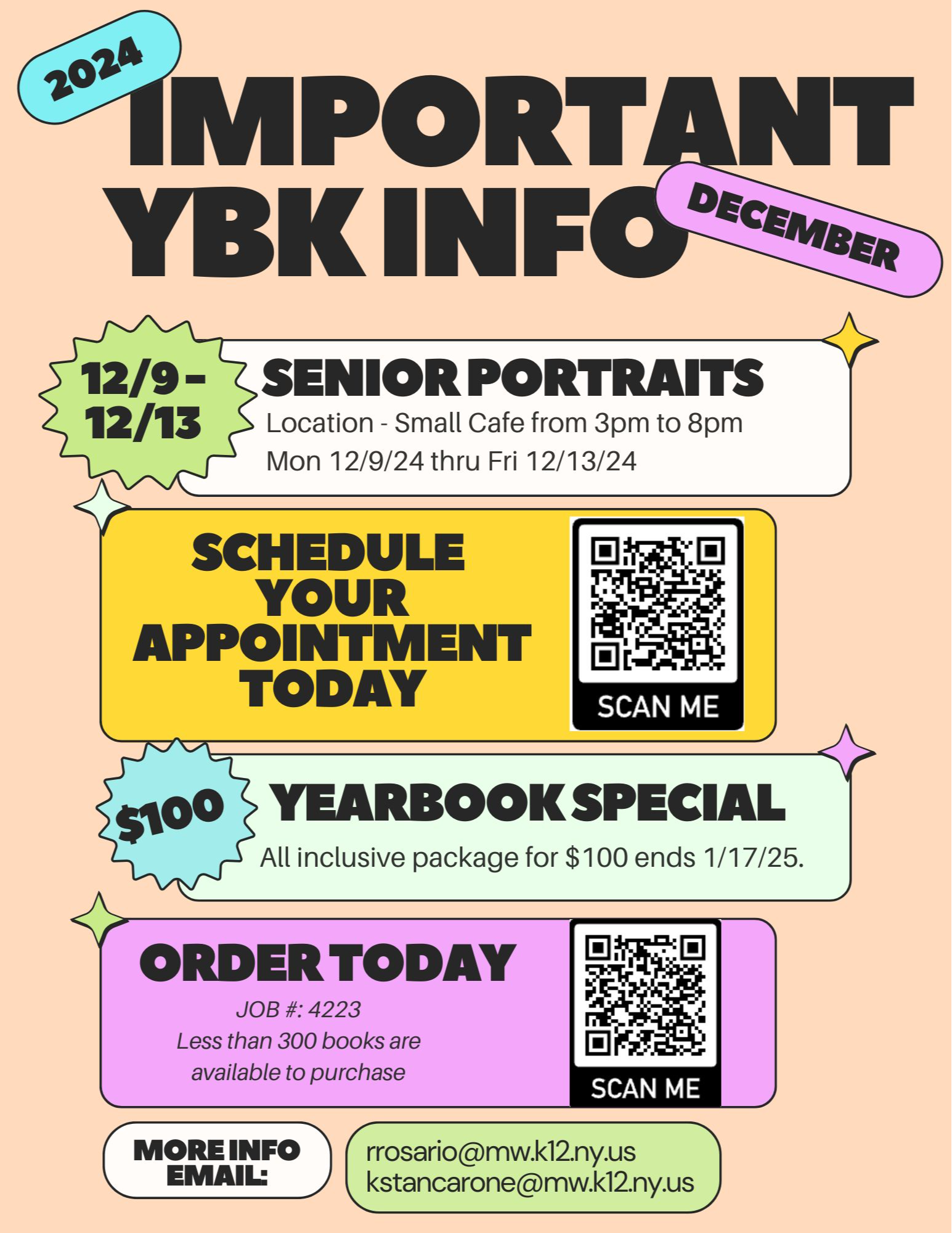 Important Yearbook information - december 2024. 12/9-12/13 Senior portraits: location - small cafe from 3 pm to 8pm - Monday 12/9/24 thru friday 12/13/24. Schedule your appointment today! $100 yearbook special - all inclusive package for $100 ends 1/17/25. Order today: Job#: 4223 - less than 300 books available to purchase - more information: rrosario@mw.k12.ny.us, kstancarone@mw.k12.ny.us