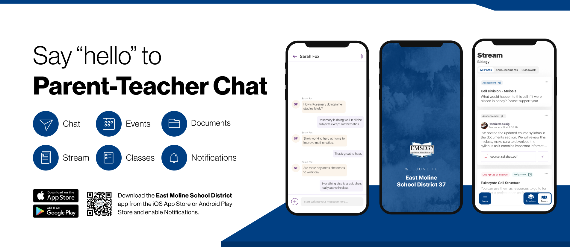 Say hello to Parent-Teacher chat in the new Rooms app. Download the East Moline School District 37 app in the Google Play or Apple App store.