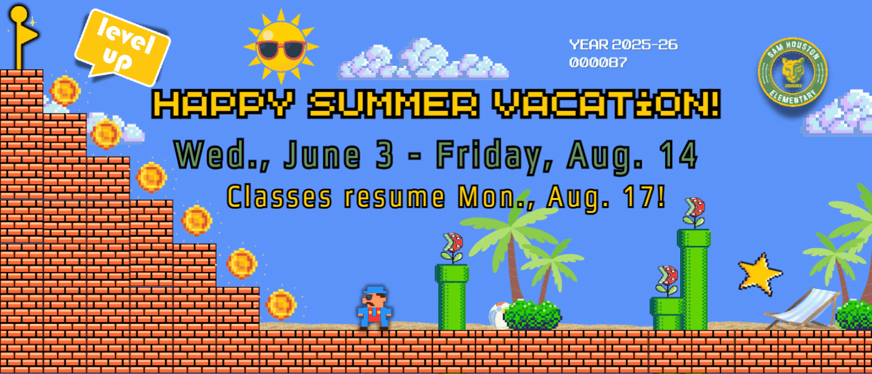 Announcement for Summer Break with links to upcoming school year's calendar and supply lists.