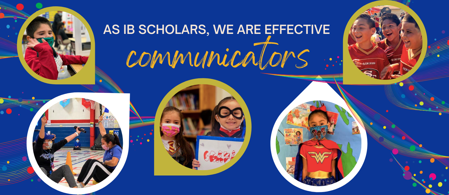 IB Scholars are communicators