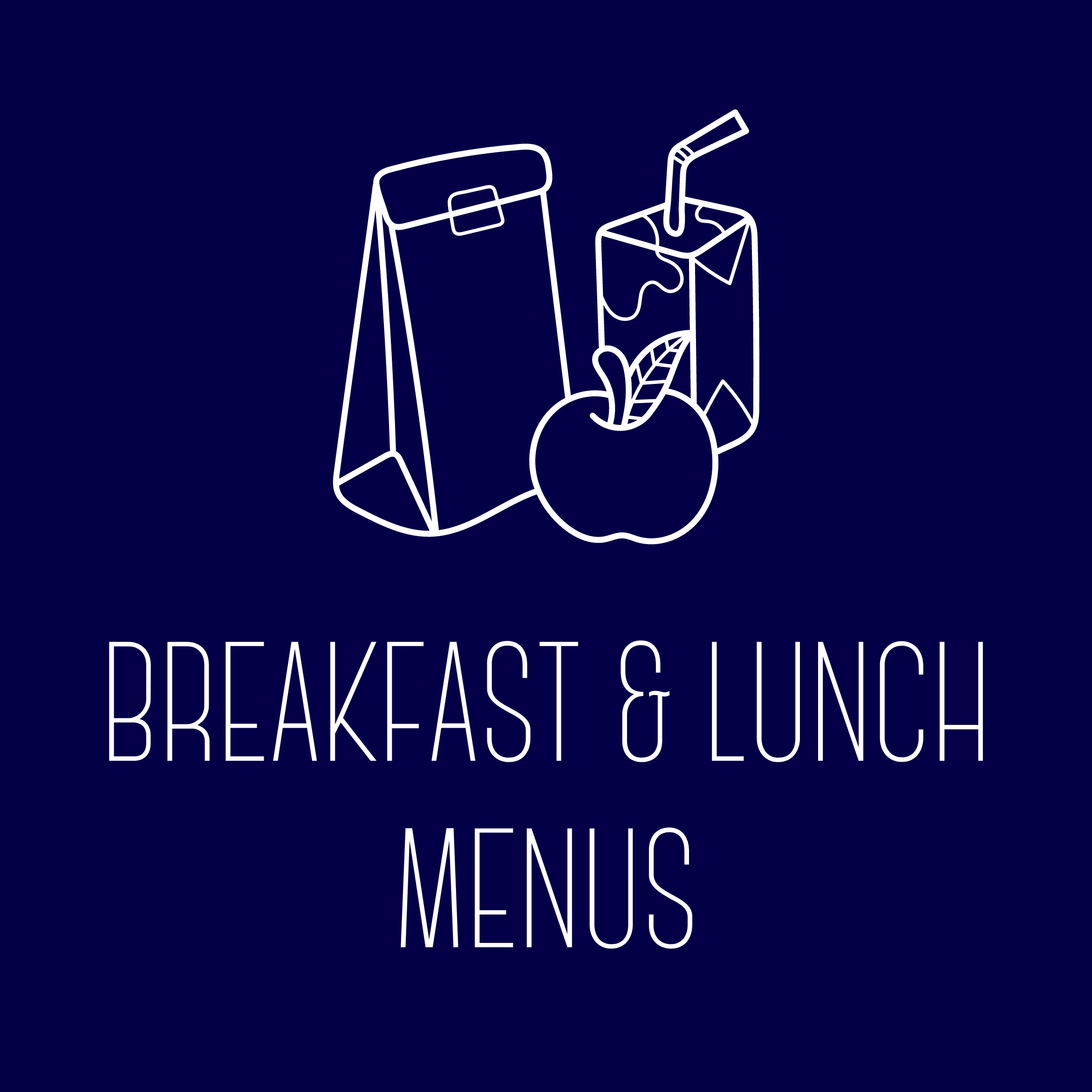 Breakfast and Lunch Menus