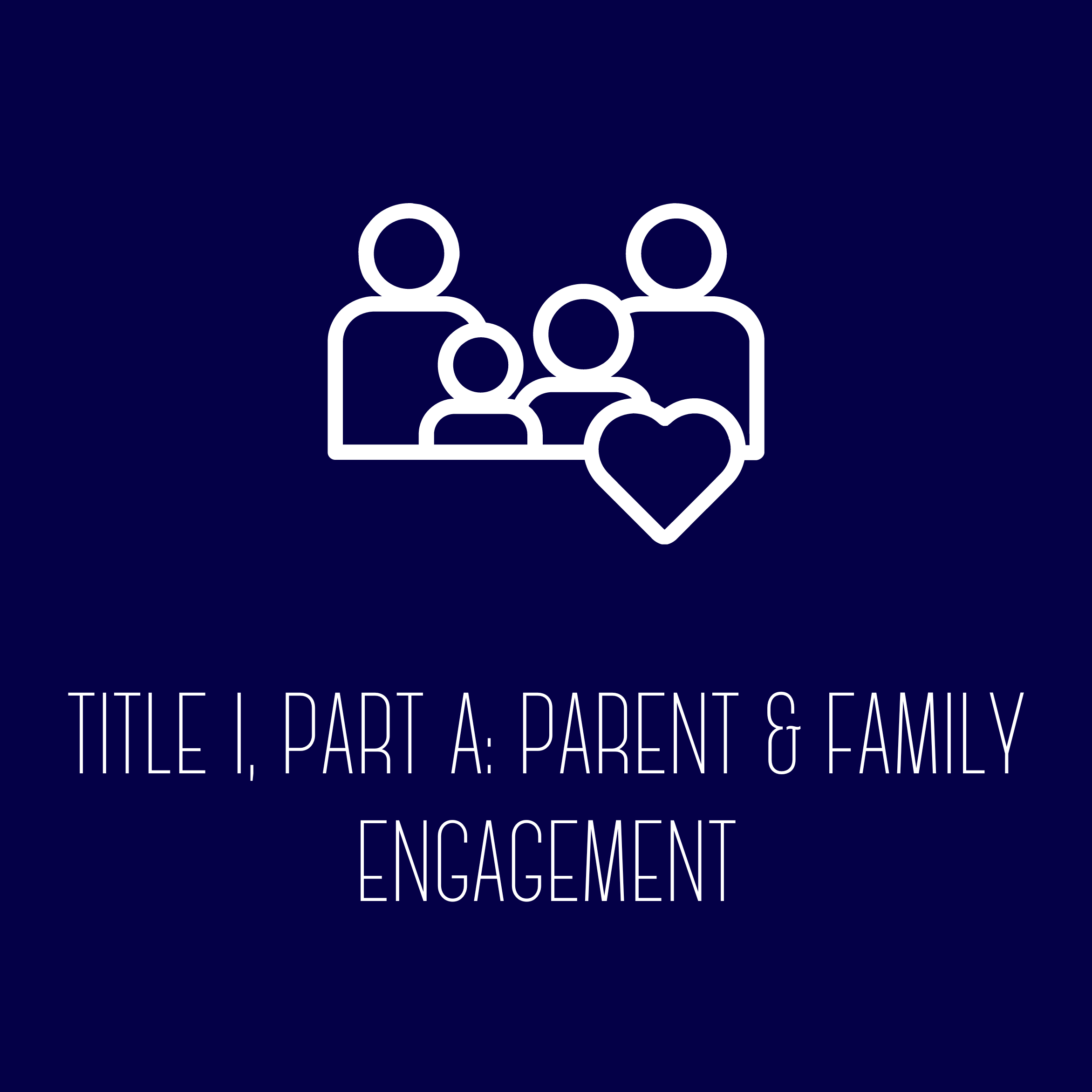Title I: Part A Parent and Family Engagement
