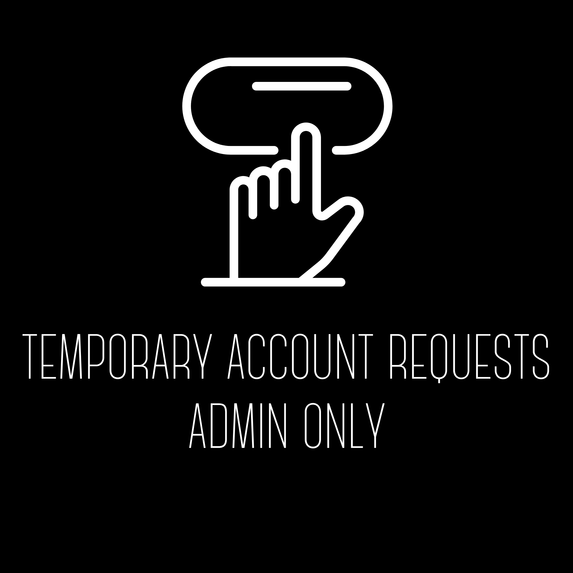 Temporary Account Requests