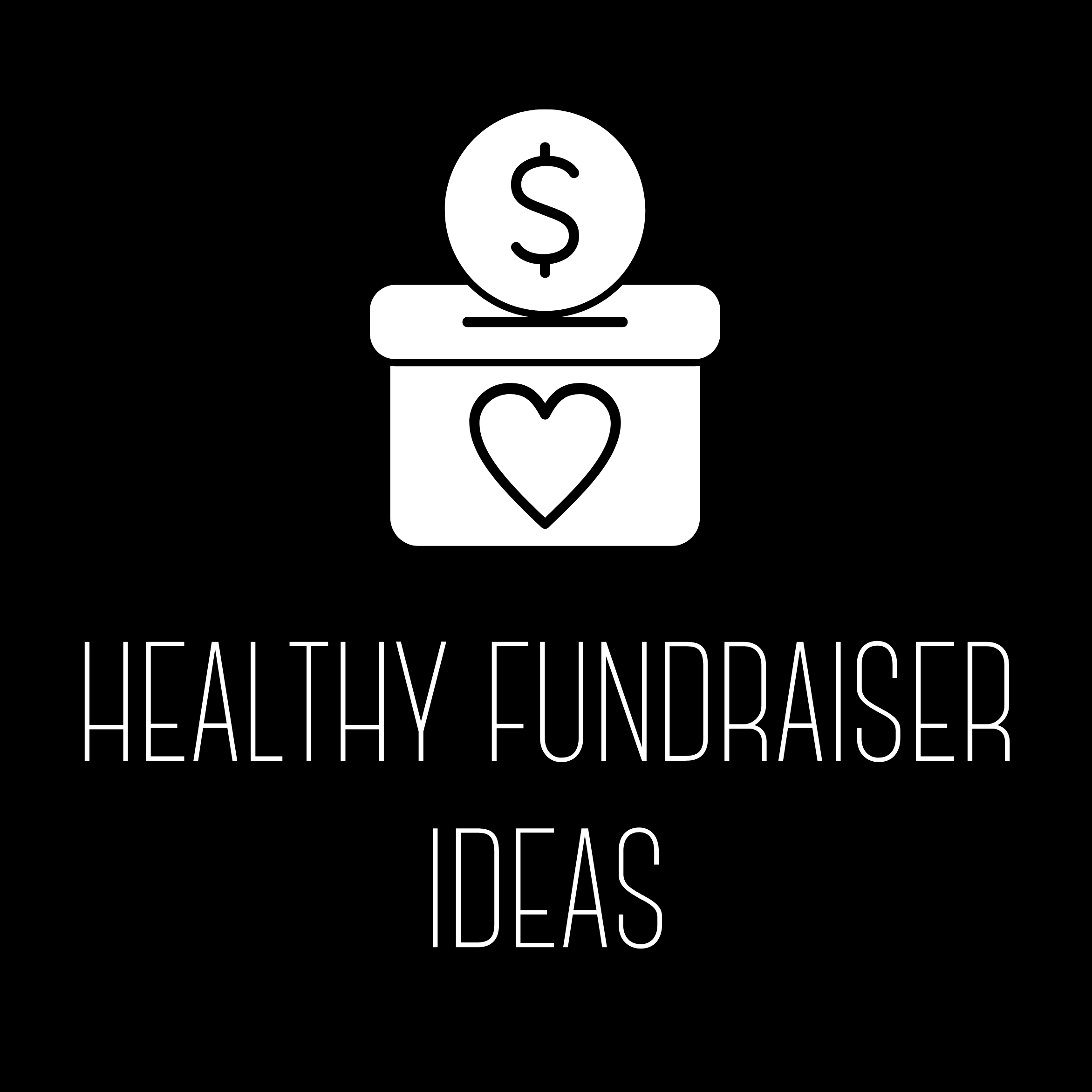 Healthy Fundraiser Ideas