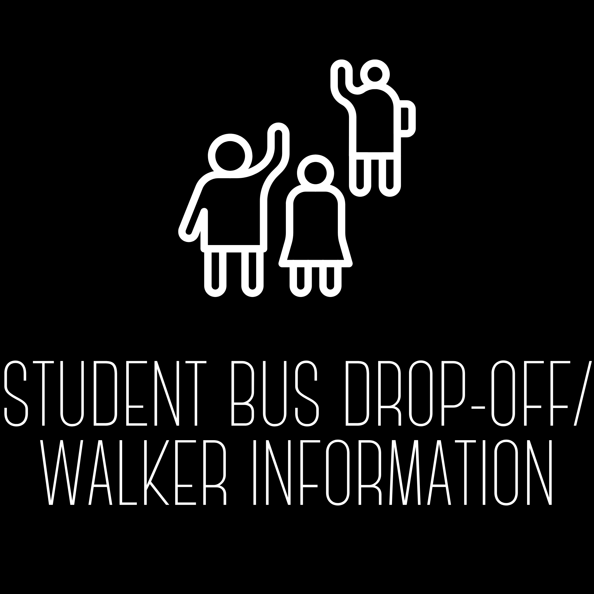 Student Bus Drop-off/Walker Information