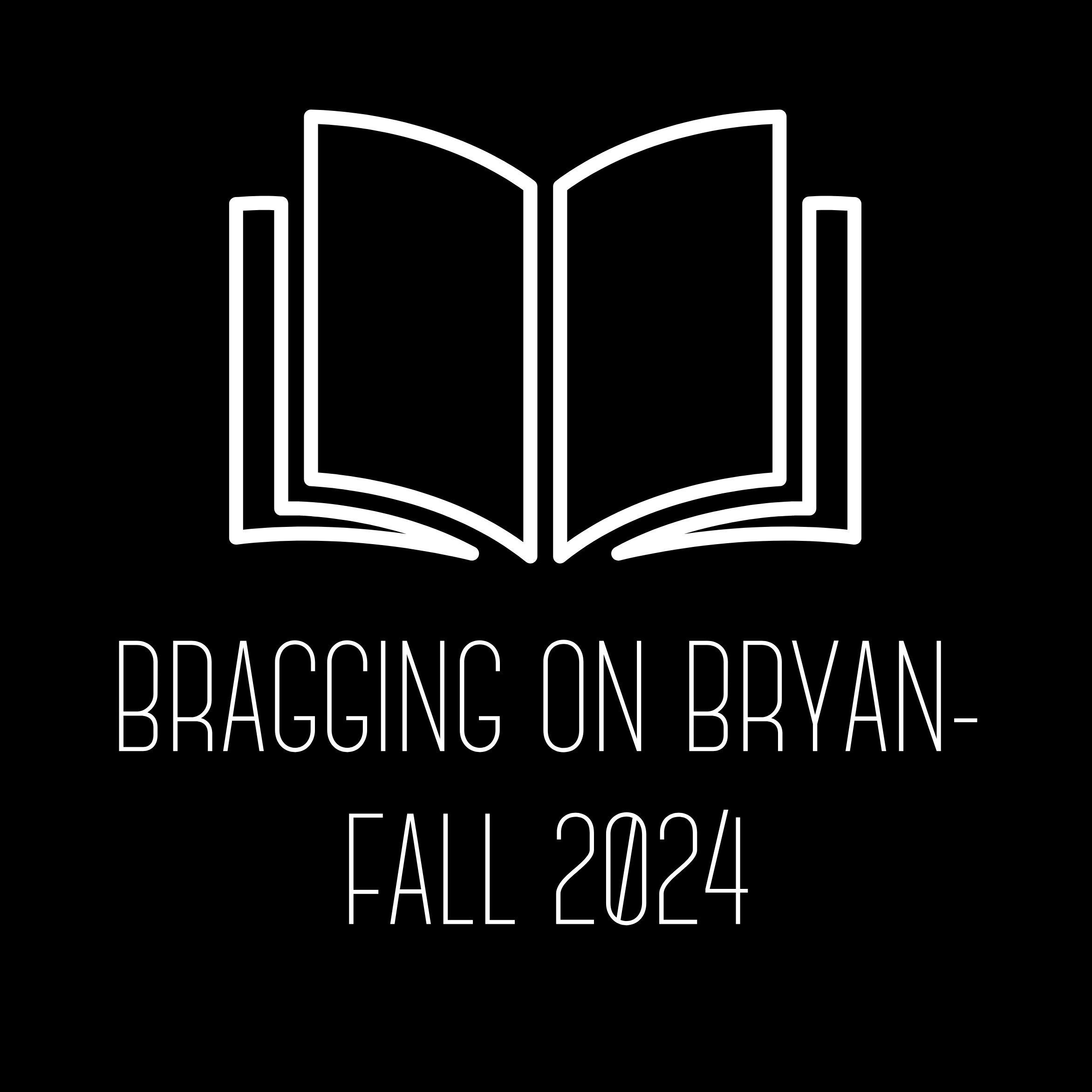 BRAGGING FALL 2024