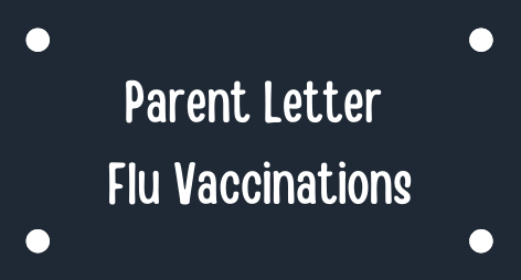 Parent Letter - Flu Vaccine