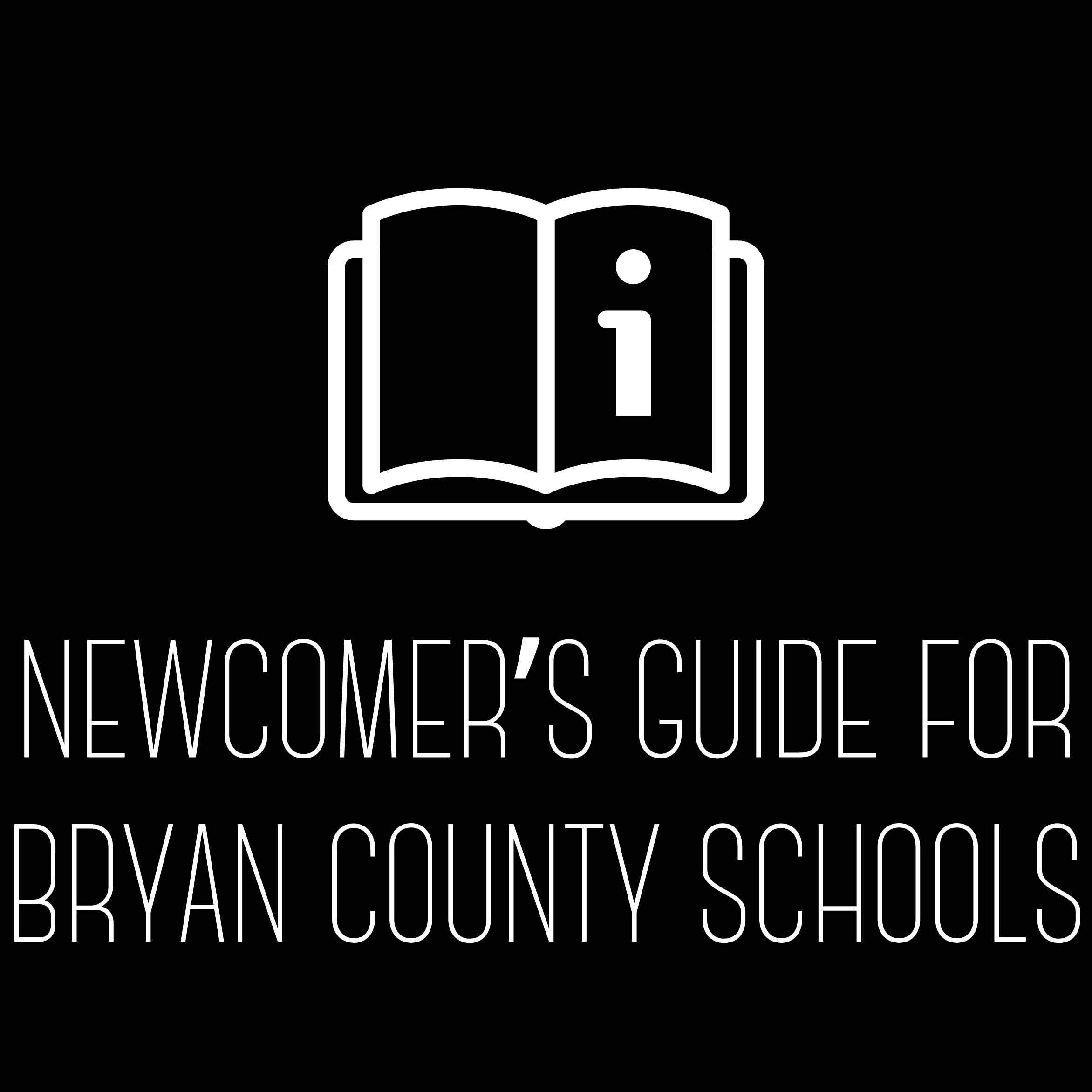 Newcomer's Guide for Bryan County Schools