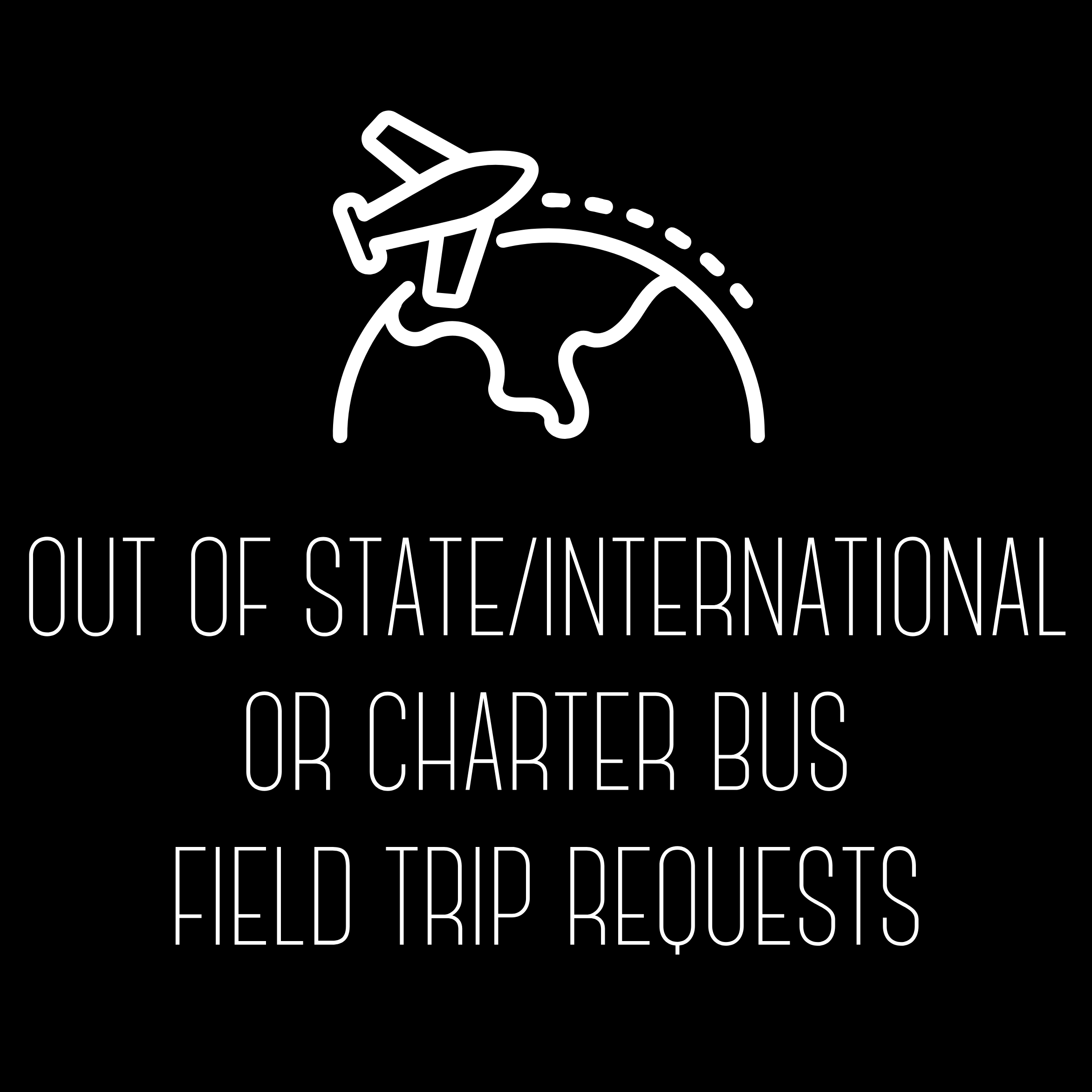 Out of State International and Charter Bus Field Trips