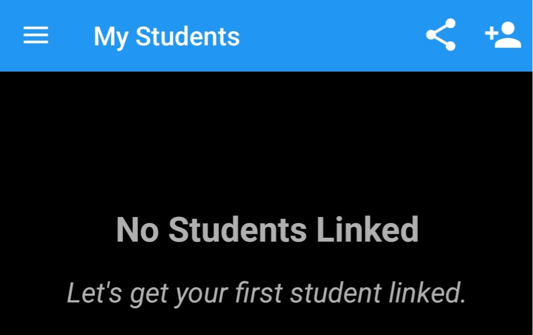 my students. No students linked. let's get your first student linked.