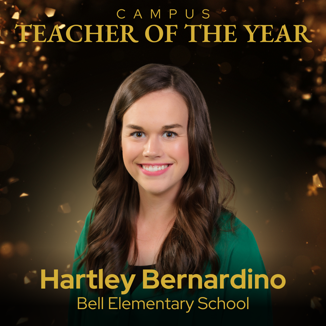 Campus Teacher of the Year Hartley Bernardino Bell Elementary School