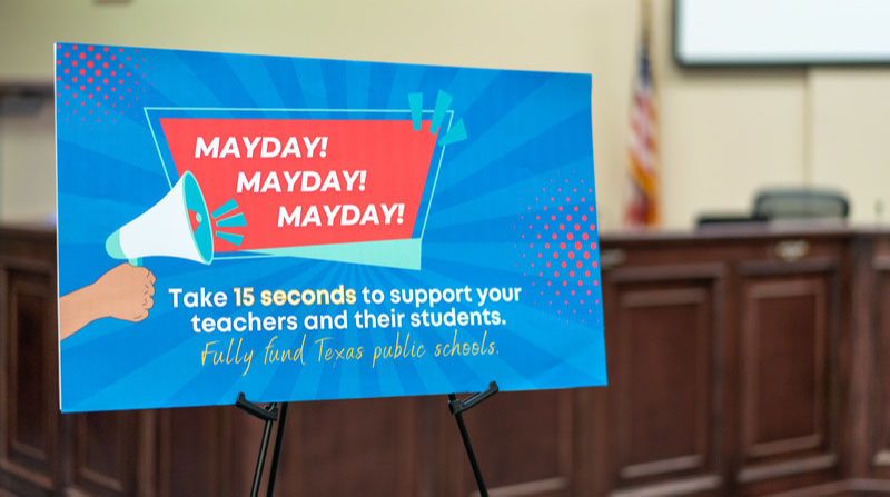 MAYDAY! MAYDAY! MAYDAY! Take 15 seconds to support your teachers and their students. Fully fund Texas public schools.