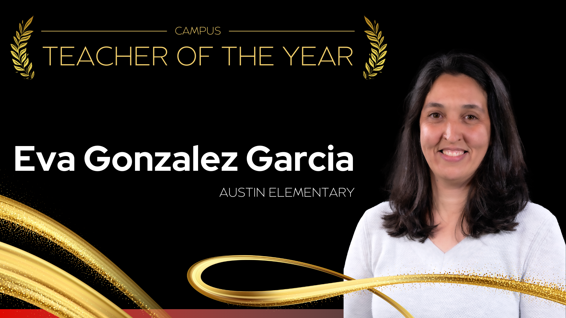 Campus Teacher of the Year T. J. Austin Elementary School - Eva Gonzalez Garcia