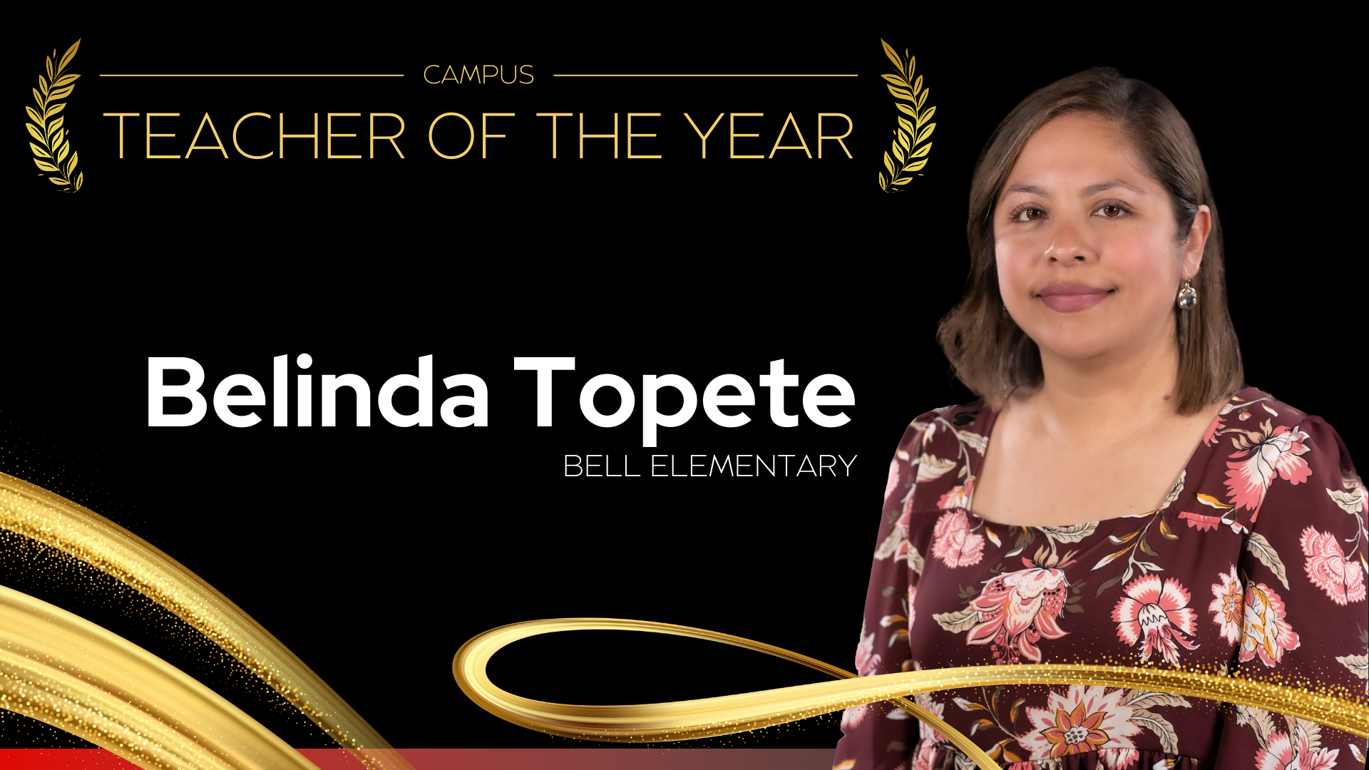 Campus Teacher of the Year Belinda Topete - bell Elementary
