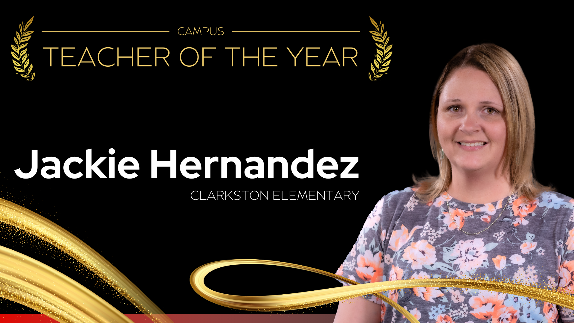 Campus Teacher of the Year Jackie Hernandez - Clarkston Elementary