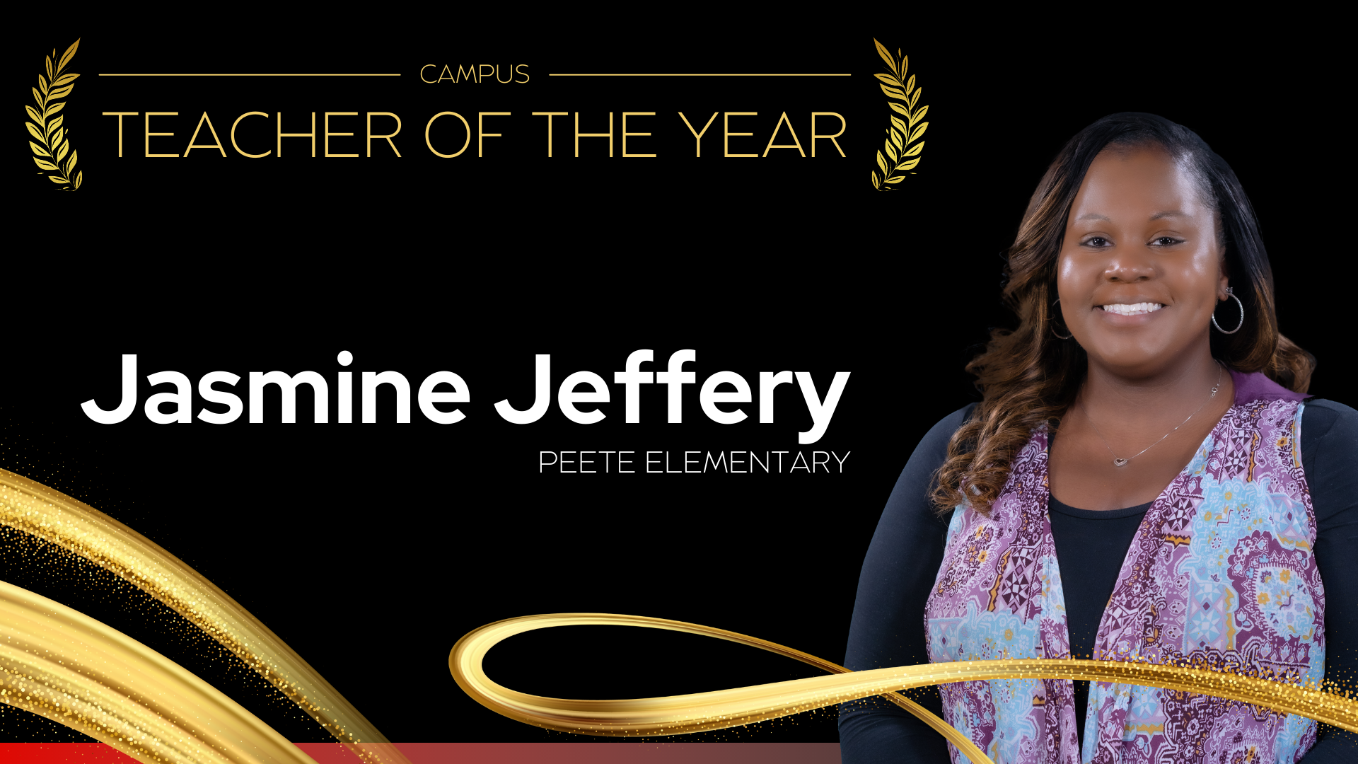 Campus Teacher of the Year W. A. Peete Elementary School - Jasmine Jeffery