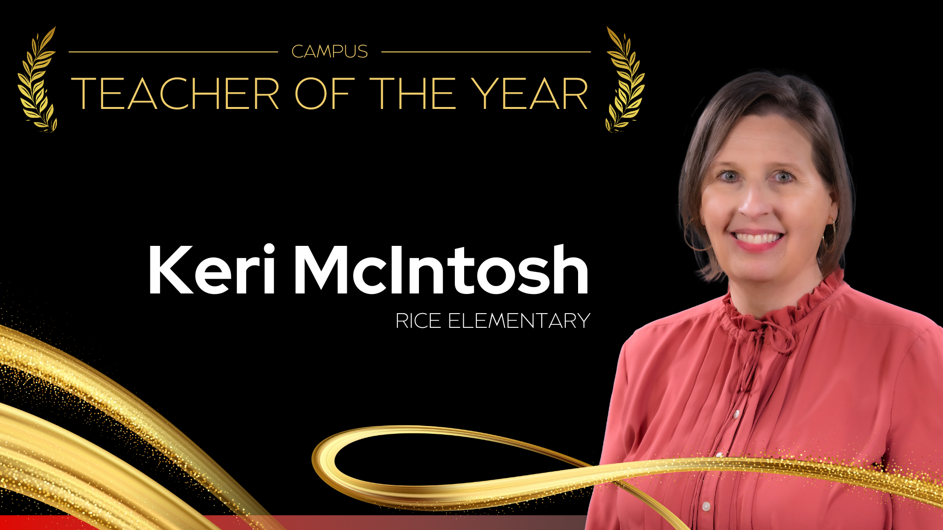 Campus Teacher of the Year Rice Elementary School - Keri McIntosh