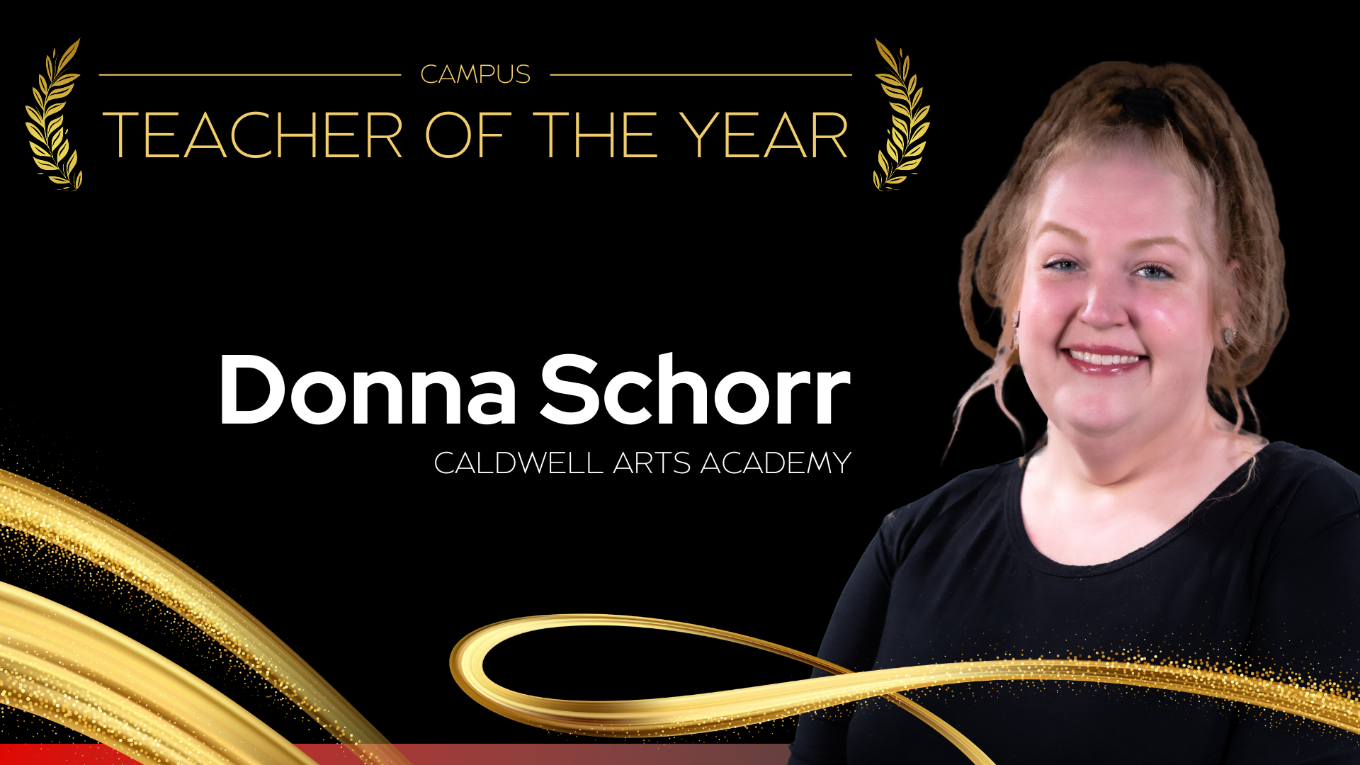 Campus Teacher of the Year Caldwell Arts Academy, Secondary - Donna Schorr 