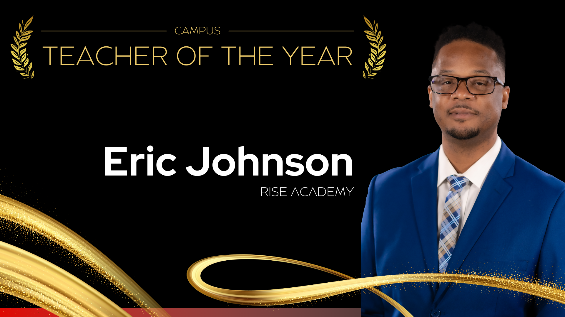 Campus Teacher of the Year RISE Academy - Eric Johnson