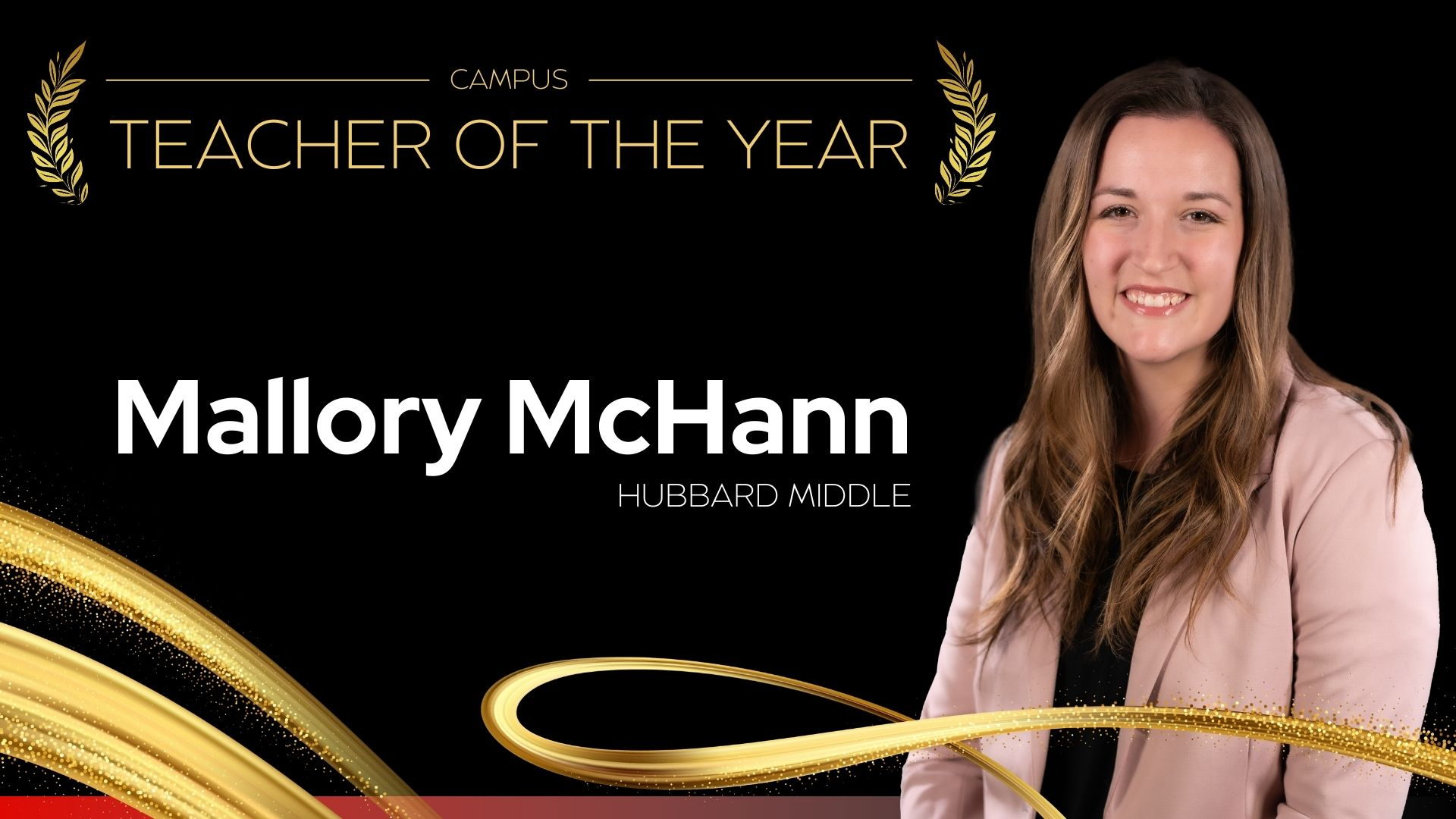 Campus Teacher of the Year Hubbard Middle School - Mallory McHann