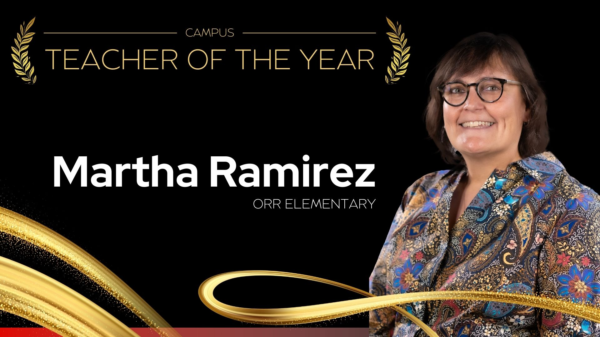 Campus Teacher of the year A. W. Orr Elementary School - Martha Ramirez