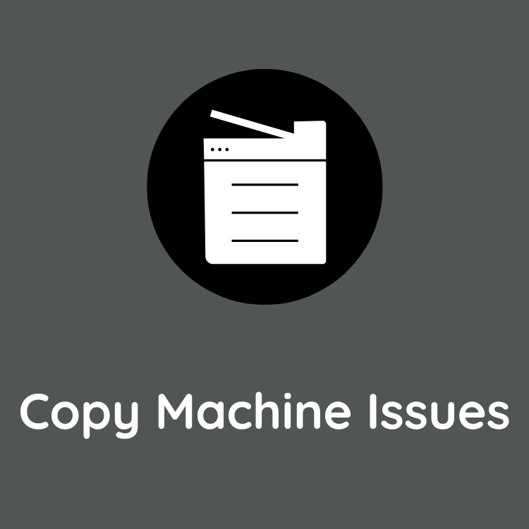Copy Machine Issues