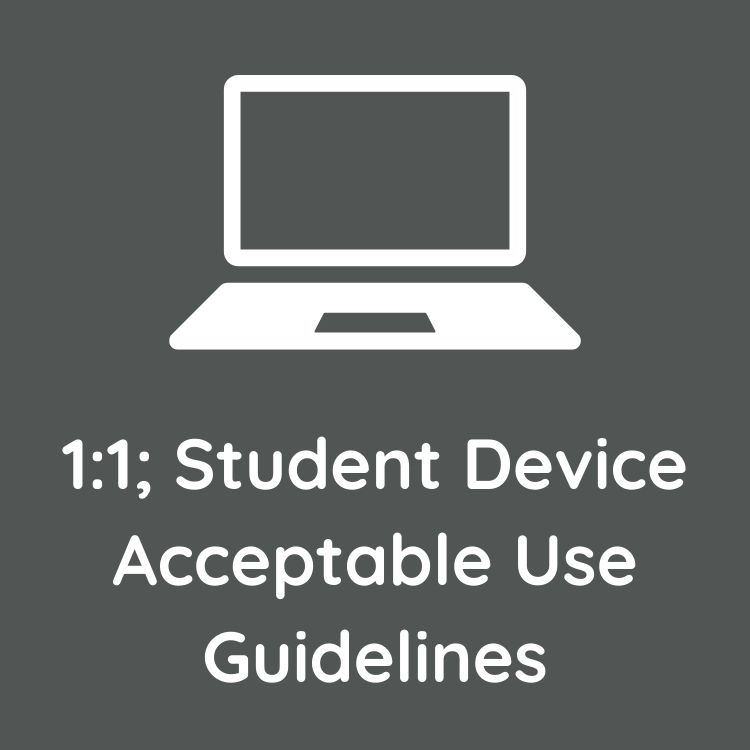 1:1; Student Device Acceptable Use Guidelines