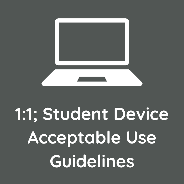 1:1; Student Acceptable Use Guidelines