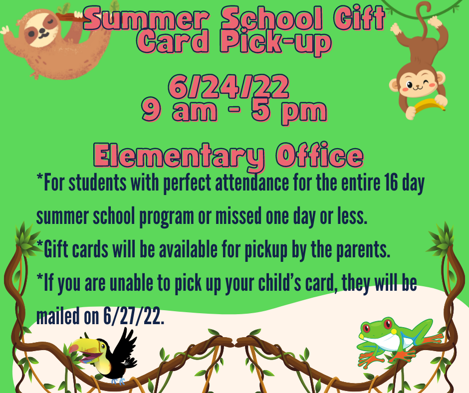 Summer School Gift Card Pick Up 6/24/22