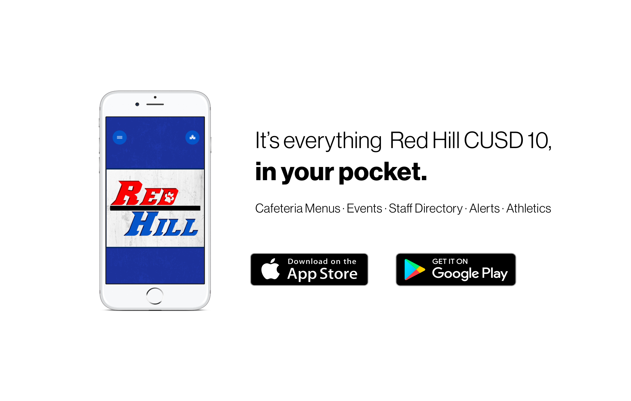 Download the Red Hill CUSD 10 app on the Google Play or Apple App store today!