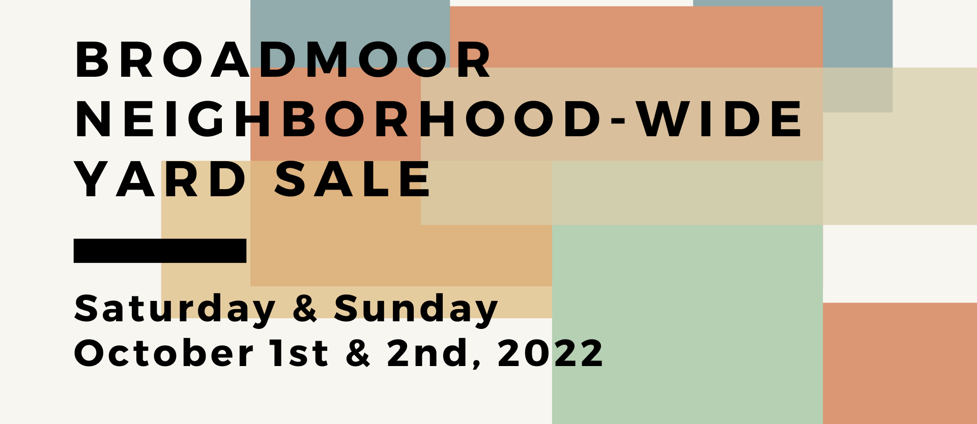 Broadmoor Neighborhood Wide yard Sale Saturday and Sunday October 1 & 2 2022
